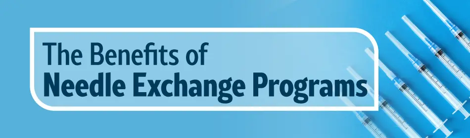Benefits of Needle Exchange Program